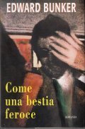 COME UNA BESTIA FEROCE- ROMANZO