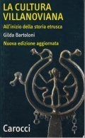 LA CULTURA VILLANOVIANA- ALL' INIZIO DELLA STORIA ETRUSCA