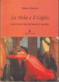 LA MELA E IL GIGLIO- RACCONTI TRA PROFANO E SACRO