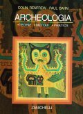 ARCHEOLOGIA- TEORIE METODI PRATICA