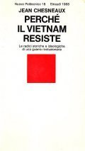 PERCHE' IL VIETNAM RESISTE- LE RADICI STORICHE E IDEOLOGICHE DI …