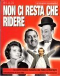 NON CI RESTA CHE RIDERE- LA COMMEDIA ITALIANA DA TOTO' …