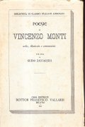 POESIE DI VINCENZO MONTI- SCELTE, ILLUSTRATE E COMMENTATE DA GUIDO …