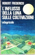 L'INFLUSSO DELLA LUNA SULLE COLTIVAZIONI