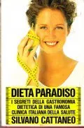 DIETA PARADISO- I SEGRETI DELLA GASTRONOMIA DIETETICA DI UNA FAMOSA …