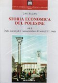 STORIA ECONOMICA DEL POLESINE 3 VOLUMI- VOL. I DALLE MUNICIPALITA' …