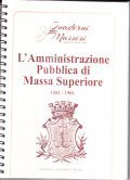 L'AMMINISTRAZIONE PUBBLICA DI MASSA SUPERIORE 1881-1901