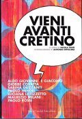 VIENI AVANTI CRETINO