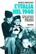 L' ITALIA NEL 1940 - COME ERAVAMO NEL PRIMA ANNO …
