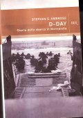 D - DAY - STORIA DELLO SBARCO IN NORMANDIA