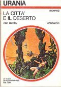LA CITTA' E IL DESERTO- I ROMANZI