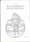 FATTI E MISFATTI DELL' ASTROLOGIA