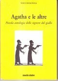 AGATHA E LE ALTRE- PICCOLA ANTOLOGIA DELLE SIGNORE DEL GIALLO