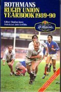 ROTHMANS RUGBY UNION YEARBOOK 1989 - 90- FEATURING THE ROTHMANS …