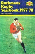 ROTHMANS RUGBY UNION YEARBOOK 1977 - 78- (INCORPORATING PLAYER RUGBY …