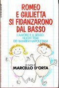 ROMEO E GIULIETTA SI FIDANZARONO DAL BASSO - L' AMORE …