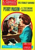 PERRY MASON E IL TESTIMONE AGGRESSIVO- IN APPENDICE: LA RIVISTA …