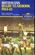 ROTHMANS RUGBY UNION YEARBOOK 1984 - 85