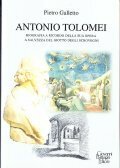 ANTONIO TOLOMEI- BIOGRAFIA A RICORDO DELLA SUA OPERA A SALVEZZA …