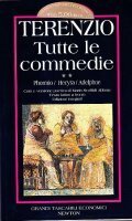 TUTTE LE COMMEDIE- PHORMIO - HECYRA - ADELPHOE