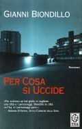 PER COSA SI UCCIDE- ROMANZO