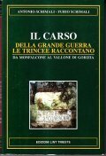 ILCARSO- DELLA GRANDE GUERRA LE TRINCEE RACCONTANO - DA MONFALCONE …