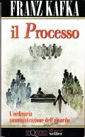 IL PROCESSO- L' ORDINARIA AMMINISTRAZIONE DELL' ASSURDO