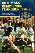 ROTHMANS RUGBY UNION YEARBOOK 1990 - 91