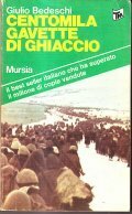 CENTOMILA GAVETTE DI GHIACCIO- IL BEST SELLER ITALIANO CHE HA SUPERATO IL MILIONE DI COPIE VENDUTE