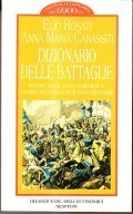 DIZIONARIO DELLE BATTAGLIE- TERRESTRI, NAVALI, AEREE, COMBATTUTEIN TREMILACINQUECENTO ANNI DI …