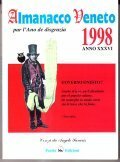 ALMANACCO VENETO- PAR L' ANO DE DISGRAZIA 1998 - ANNO …