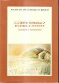 GIUSEPPE ROMANATO POLITICA E CULTURA- DOCUMENTI E TESTIMONIANZE | Immagine principale