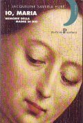 IO, MARIA- MEMORIE DELLA MADRE DI DIO