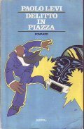 DELITTO IN PIAZZA- ROMANZO