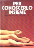 PER CONOSCERLO INSIEME IL BAMBINO: DALL' ATTESA AL 1ï¿½ ANNO …