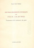NOUVELLES RECHERCHES HISTORIQUES SUR PAUL CLAUDEL- CENTENARIE DE LA NAISSANCE …