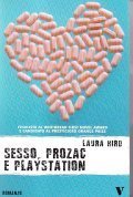 SESSO, PROZAC E PLAYSTATION- ROMANZO