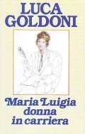 MARIA LUIGIA DONNA IN CARRIERA