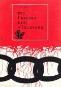 .MA L'ANIMA NON S'INCATENA- IL LENTO MARTIRIO DI SUOR MARIA …
