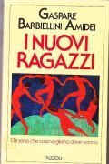 I NUOVI RAGAZZI- Chi sono, che cosa vogliono, dove vanno