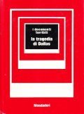 LA TRAGEDIA DI DALLAS- I DOCUMENTI TERRIBILI 5
