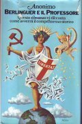 BERLINGUER E IL PROFESSORE- Questo romanzo vi racconta come avverrÃ …