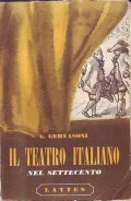 IL TEATRO ITALIANO NEL SETTECENTO- METASTASIO - GOLDONI- ALFIERI