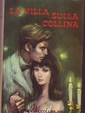 LA VILLA SULLA COLLINA