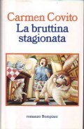 LA BRUTTINA STAGIONATA