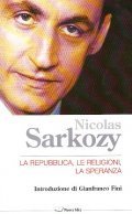 LA REPUBBLICA, LE RELIGIONI, LA SPERANZA- INTRODUZIONE DI GIANFRANCO FINI