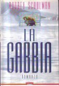 LA GABBIA