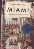 MIAMI- STORIE DALLA CAPITALE DEL MONDO CHE VERRA'