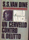 PHILO VANCE: UN CERVELLO CONTRO IL DELITTO