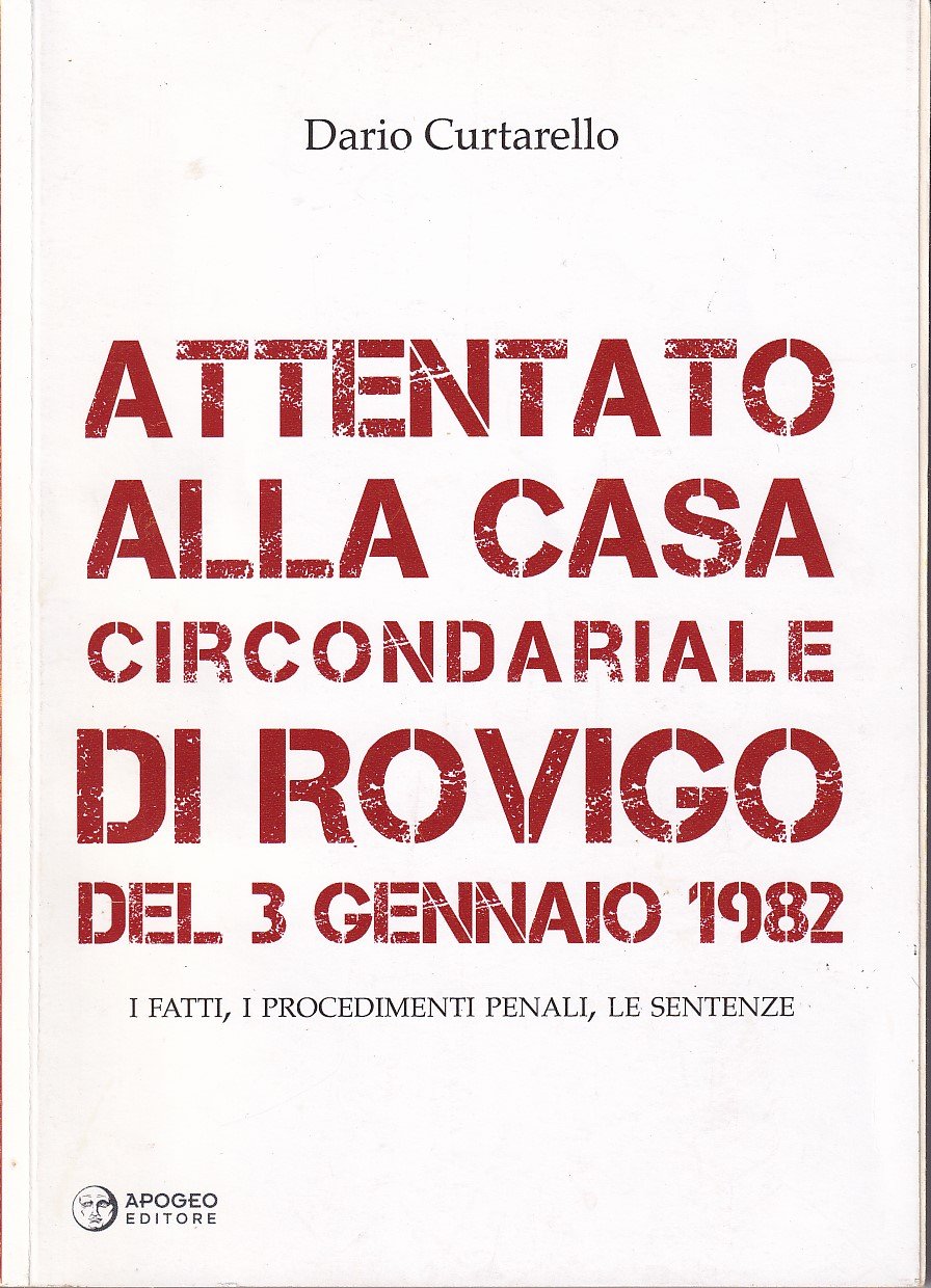 ATTENTATAO ALLA CASA CIRCONDARIALE DI ROVIGO DEL 3 GENNAIO 1982 …